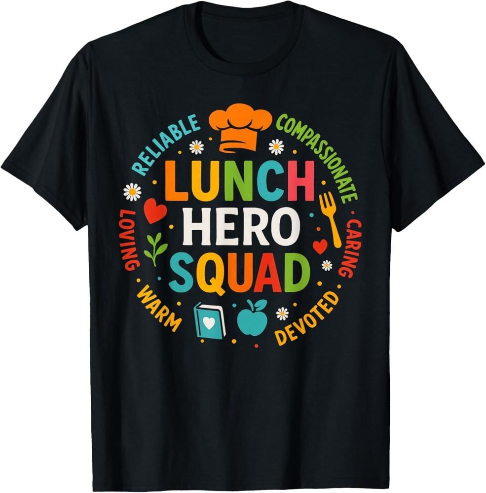 School Lunch Hero Squad Funny Cafeteria Workers TShirt S