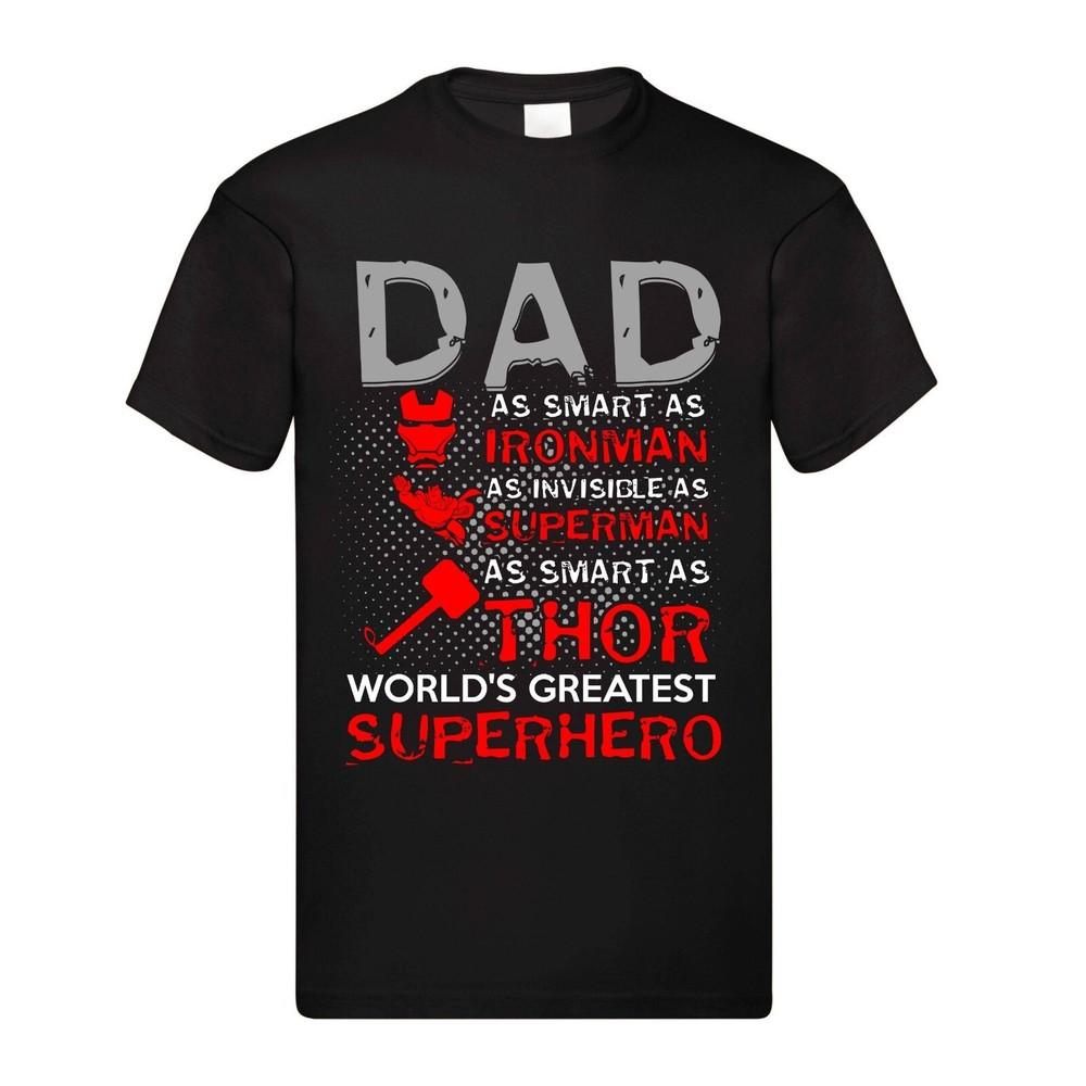 

Dad – As Smart as Ironman, As Invisible as Superman, As Strong as Thor Tshirt 3XL