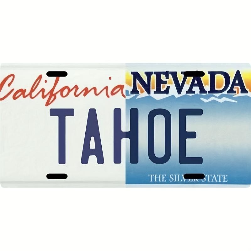 

California Nevada Tahoe The Silver State Dual State D Flat Aluminum Tin Sign for Lake Tahoe Travel Car Wall Decor Bar Gar 15x30cm(5.9x7.8inch)