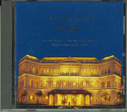 

CD RAFFLES - I ll See You Again At Raffles RR8801 Singapore Music Others Used