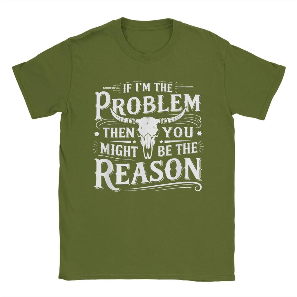 Crazy If Problem Vintage Then You Might Be Reason TShirts Unisex Crewneck Cotton T Shirts Short Sleeve Tee Shirt Summer Clothes