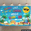 2D Happy Last Day of School Banner for Classroom Summer Party