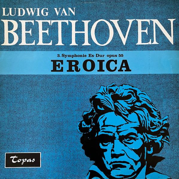 

LP Record LUDWIG VAN BEETHOVEN ORCHESTER DE 3. Symphonie EsDur Opus 55 Eroi LP2625 Topas Germany Classical Used