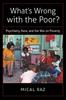 The What's Wrong with the Poor? : Psychiatry, Race, and the War On Poverty Book