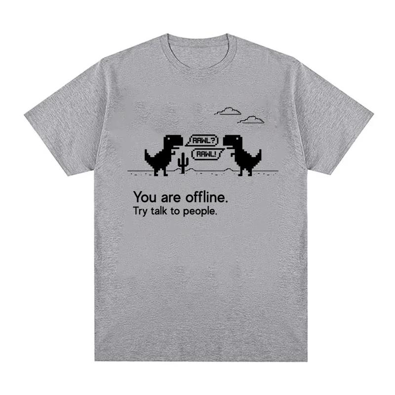 You Are Offline Graphic Print TShirt for Unisex Summer Casual Fashion Funny Streetwear Tops Crew Neck Short Sleeve Tshirts