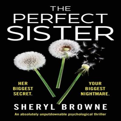 The Perfect Sister by Sheryl Browne Paperback Book 9781786818980