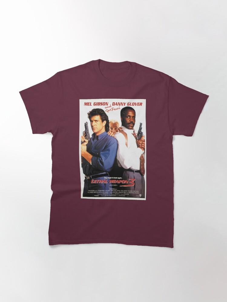 Lethal Weapon Embracing the Fun of Timeless Classics Classic T-Shirt