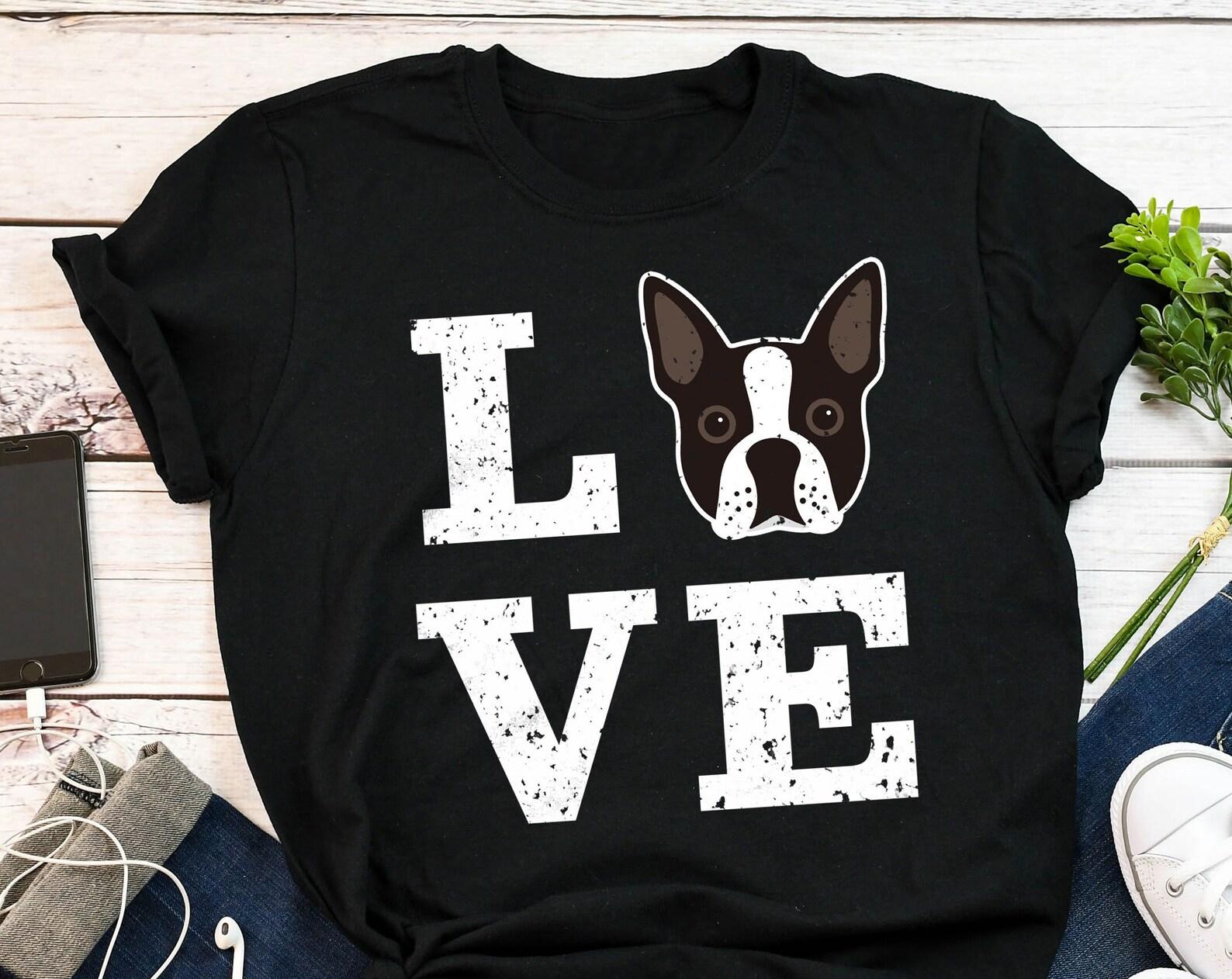 Boston Terrier Shirt, , , Funny Dog Lover Gift, Cute Boston Terrier T-shirt, Pet Tee, Boston Mom, Dog Dad, Gift For Him, Her, Top 140