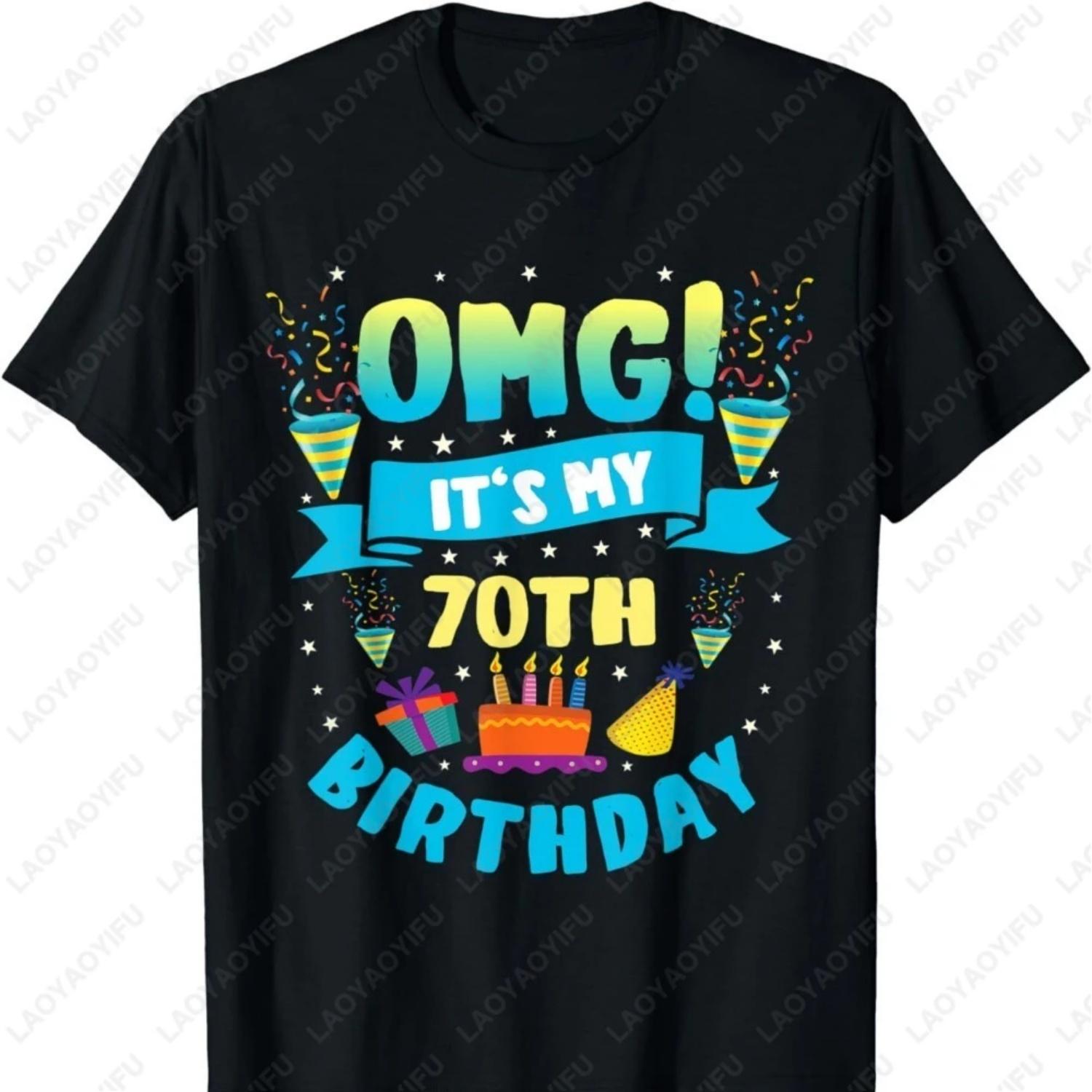 NEW LIMITED 70 Year Old Shirt OMG It s My 70th Birthday Gift Idea T-Shirt Limited Edition 70th Birthday Printed T-shirt Tops S чёрный