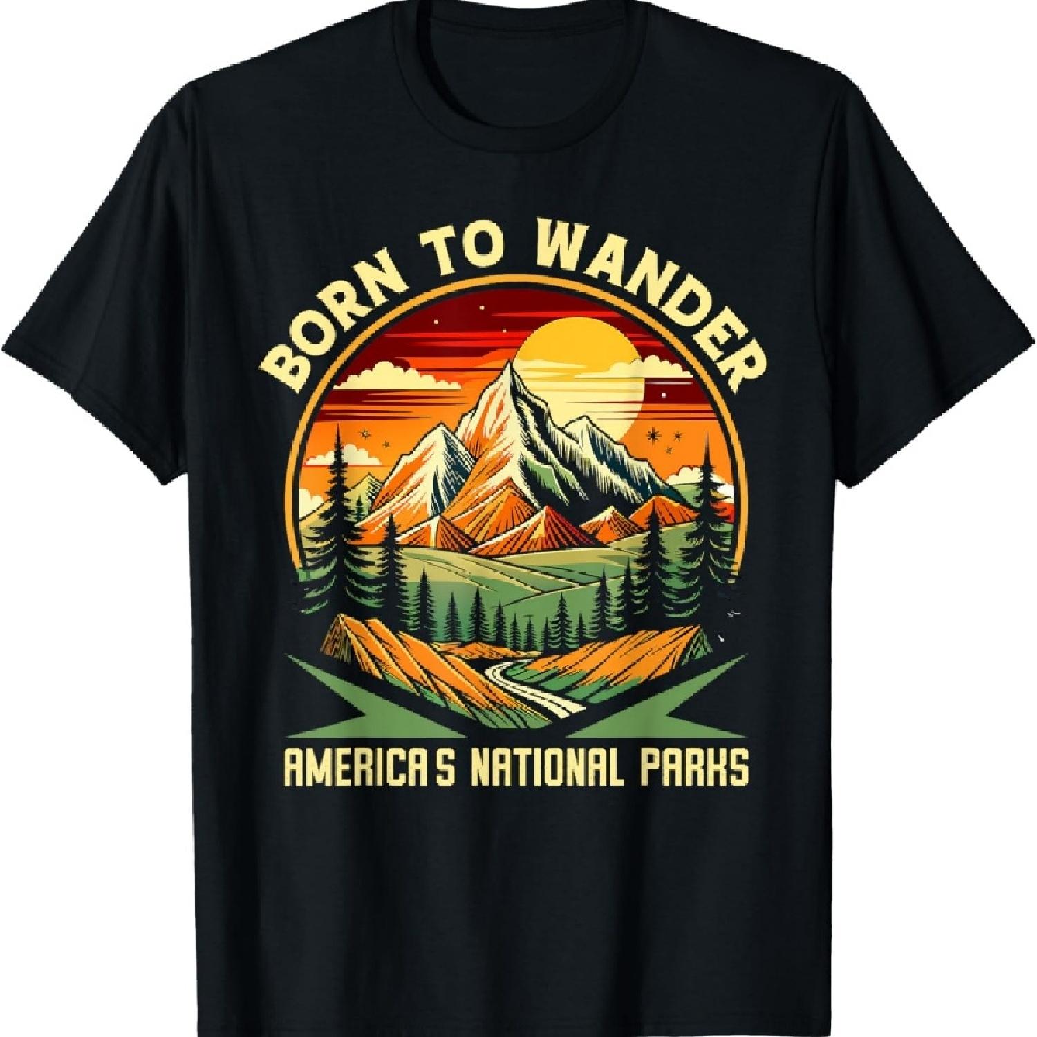 

Born To Wander Americas National Parks Camping Hiking T-Shirt S