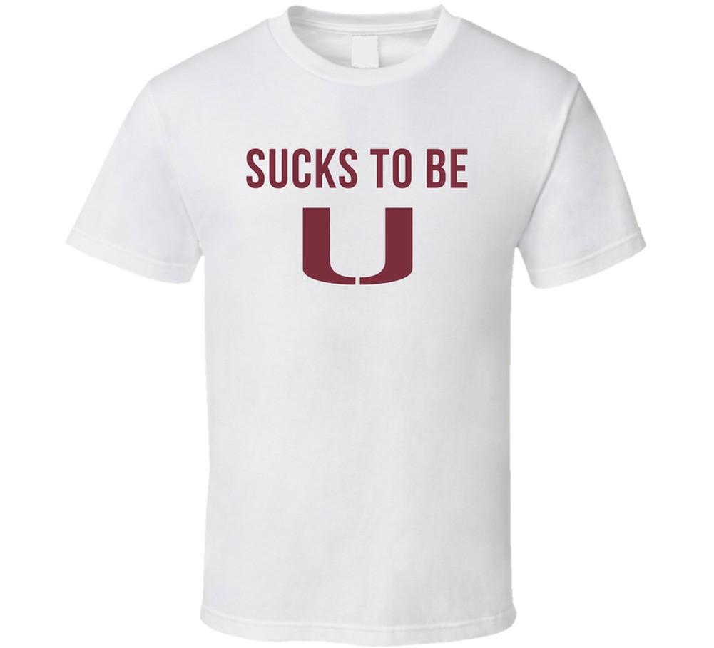 Sucks To Be U Fsu Fan T Shirt Mens Womens Tees Top S