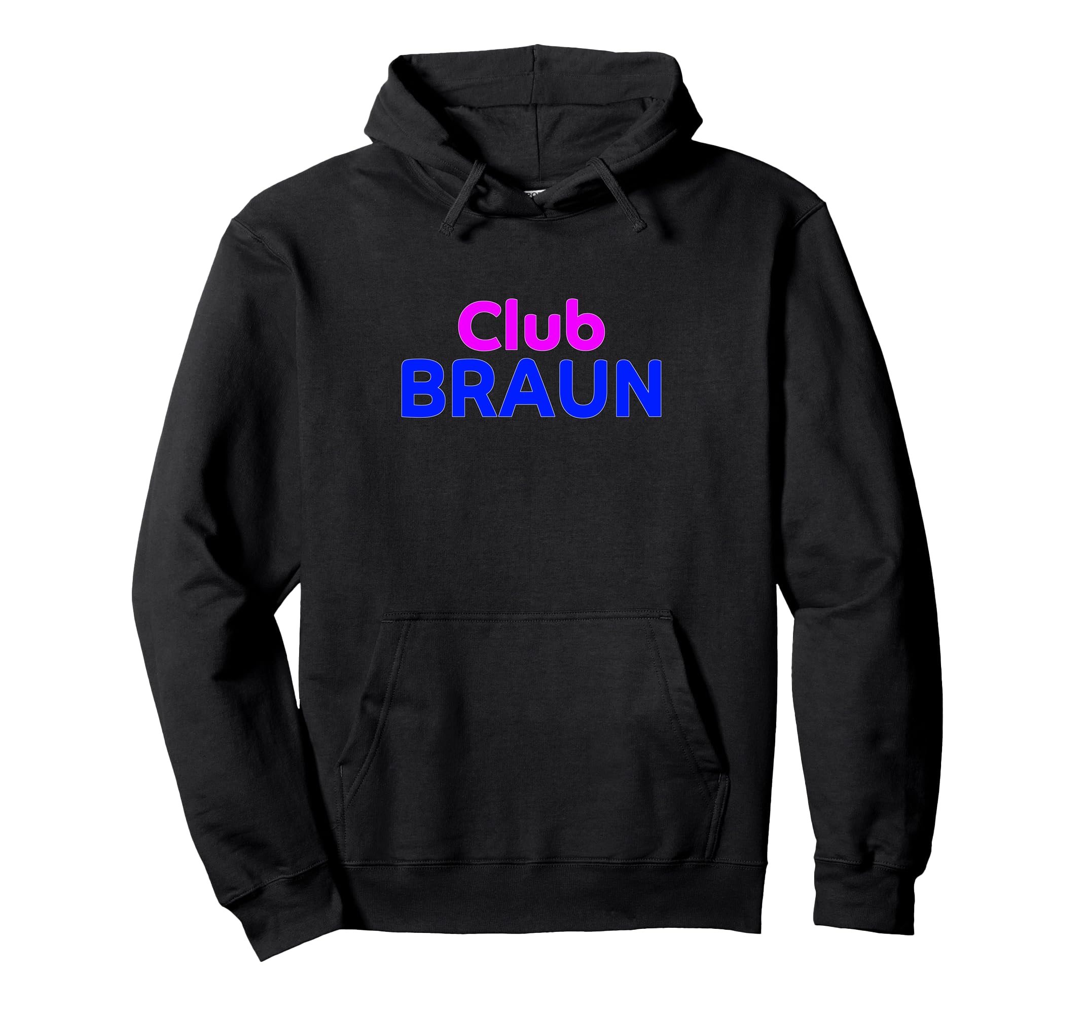 

Club BRAUN Family Reunion Squad Name Hoodie