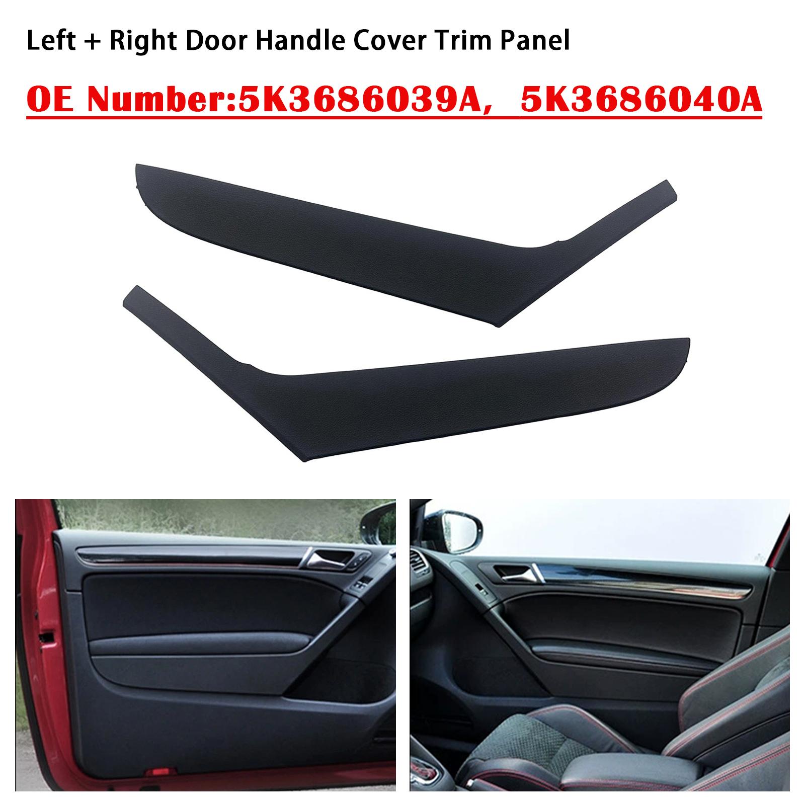 

2x Door Handle Cover Trim Panel 5K3686039A 5K3686040A For VW Golf 6 Coupe 2009-2013