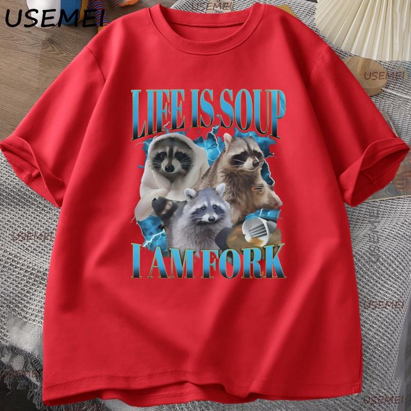 Funny Raccoon Print Tshirt Life Is Soup I Am Fork Absurd Meme T Shirt Vintage Graphic Tee Trash Panda Tshirt Unisex Cotton S