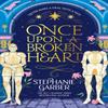 Once Upon a Broken Heart by Stephanie Garber Paperback Book 9781399633871