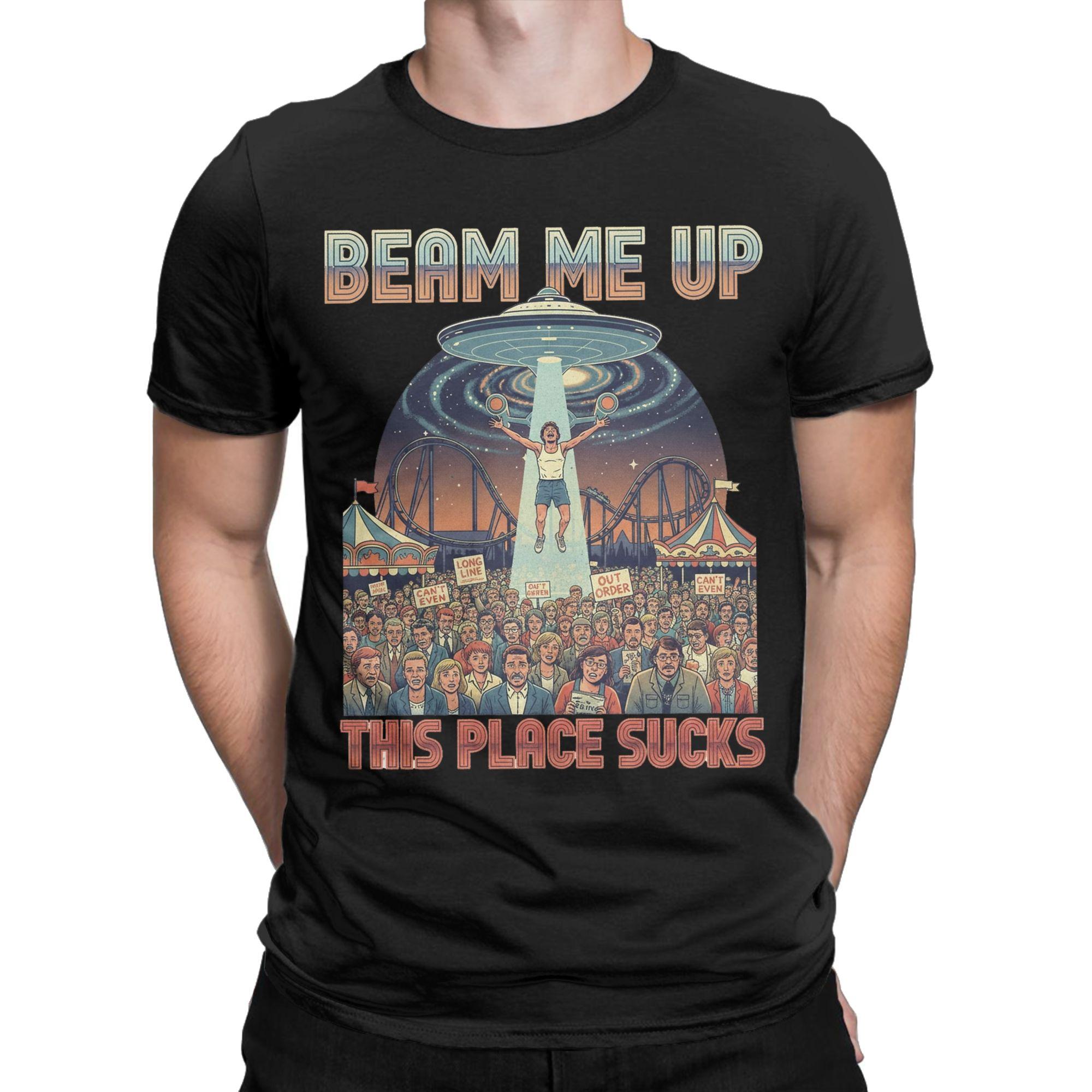 

Men Women BEAM ME UP THIS PLACE SUCKS Cat Art Vaporwave UFO Humor T Shirts 100 Cotton Clothes Tee Shirt Gift Idea TShirts 4XL