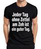 Keine Schmerzen an den Zehen ist ein guter Tag Morbider Humor Zynisch Dunkel Herren T-Shirt-
