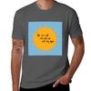 The Sun Will Rise And We Will Try Again Tshirt Work Utility Casual Tee Shirt Tshirt