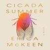 Cicada Summer by Erica McKeen Paperback Book 9781324073819