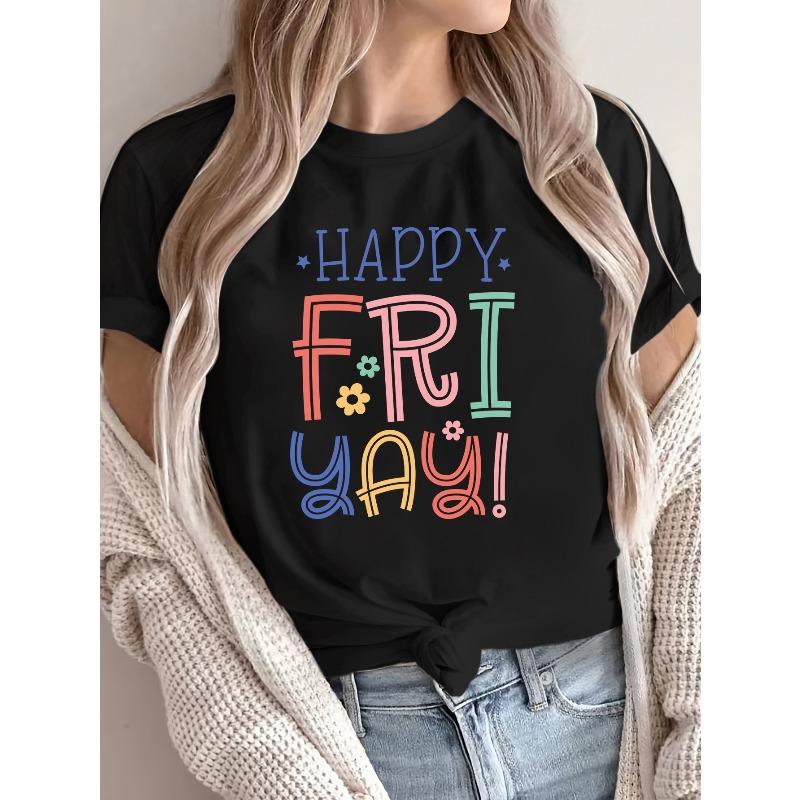 

European Size Happy Friday! Letter Pattern Printed Short Sleeved T-shirt 4XL