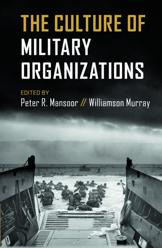 The The Culture Of Military Organizations by Mansoor, Peter R. - Hardback Book