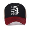 For Unisex Summer Don't Ask Me 4 Shit Print Baseball Cap Casual Outdoor Sport Snapback Hat Fashionable Breathable Mesh Trucker Hats