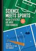 Buch Science Meets Sports : When Statistics Are More Than Numbers