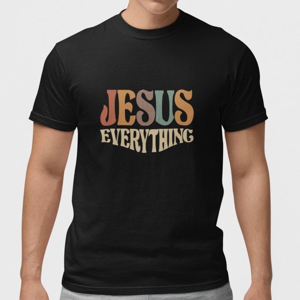 Jesus Everything T Shirt Christian Faith Tee Religious Vintage Gift Unisex S