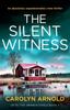 The The Silent Witness : An Absolutely Unputdownable Crime Thriller : 3 Book