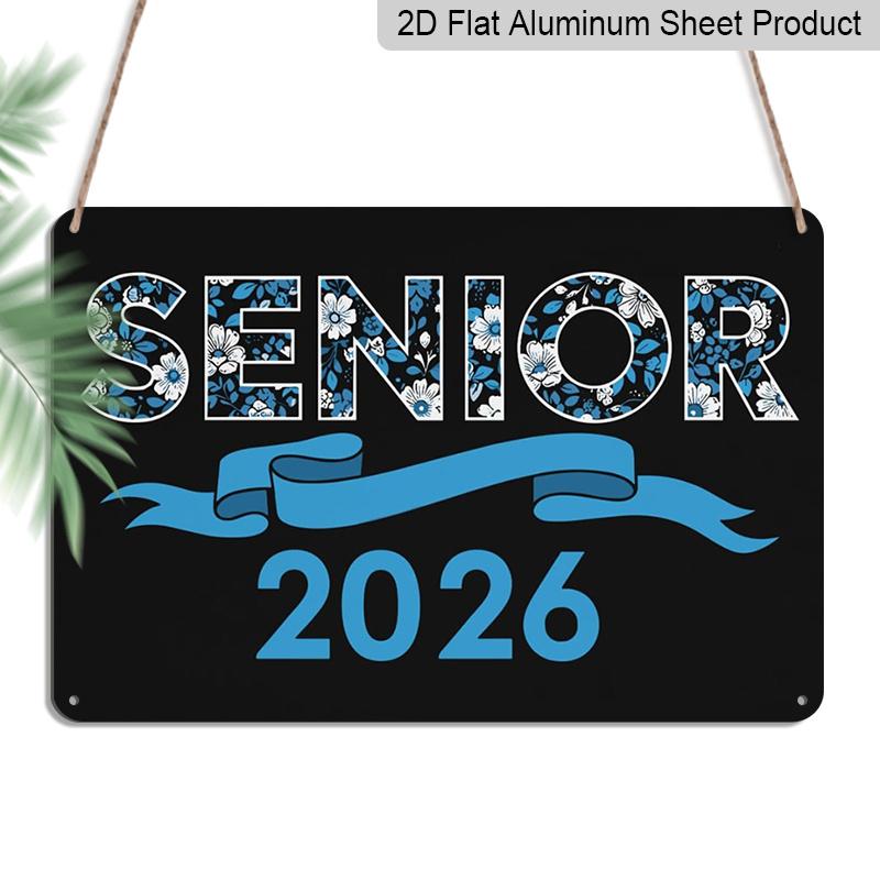

2D Flat, 1pc Senior 2026 Aluminium Sign 8x12 Inch - Blue Floral Letter & Ribbon Design, Class of 2026 Graduation Decor, Senior Year Wall Accent, Gift 20*30cm