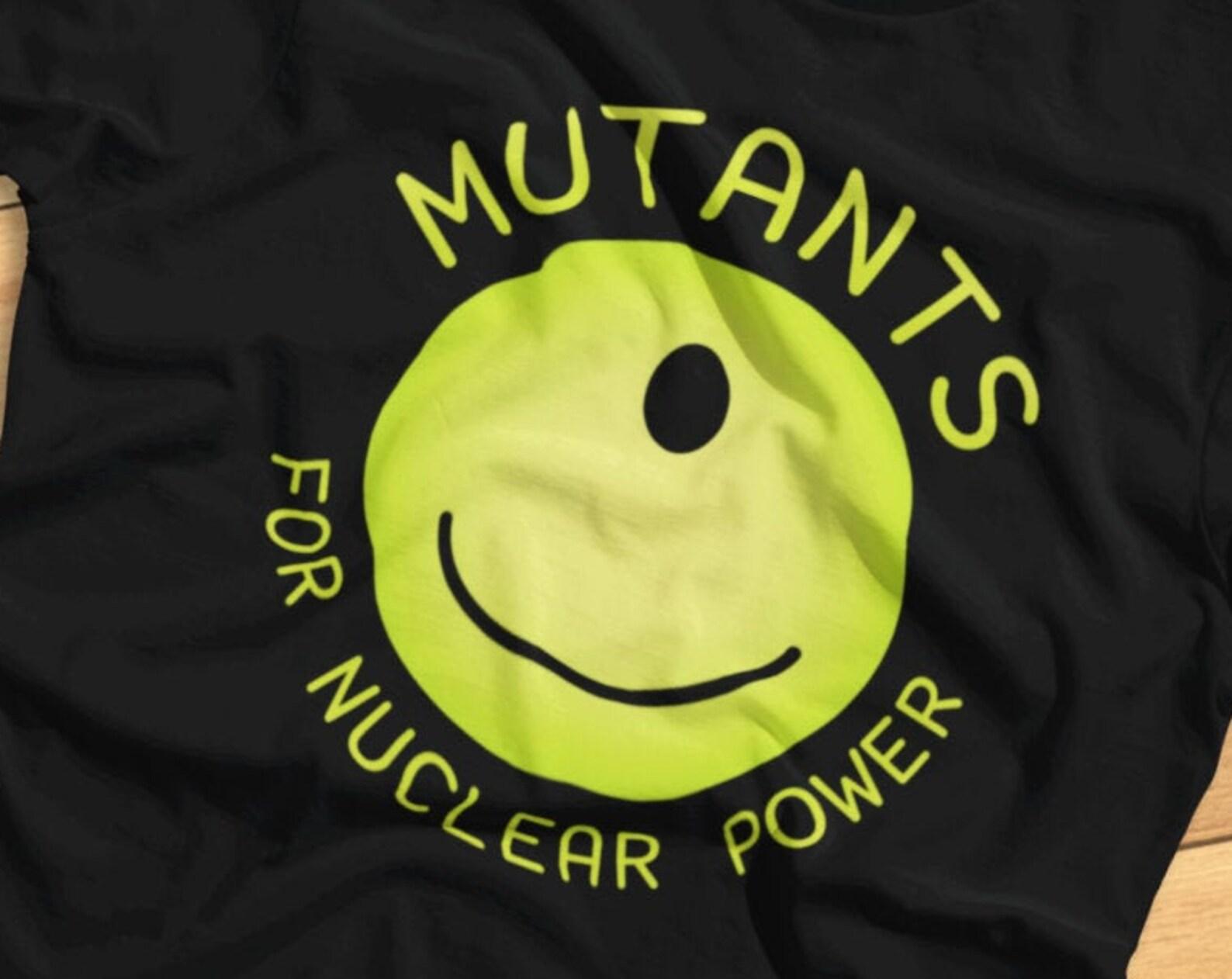 Mutants for Nuclear Power - Funny Mutant - T-Shirt S
