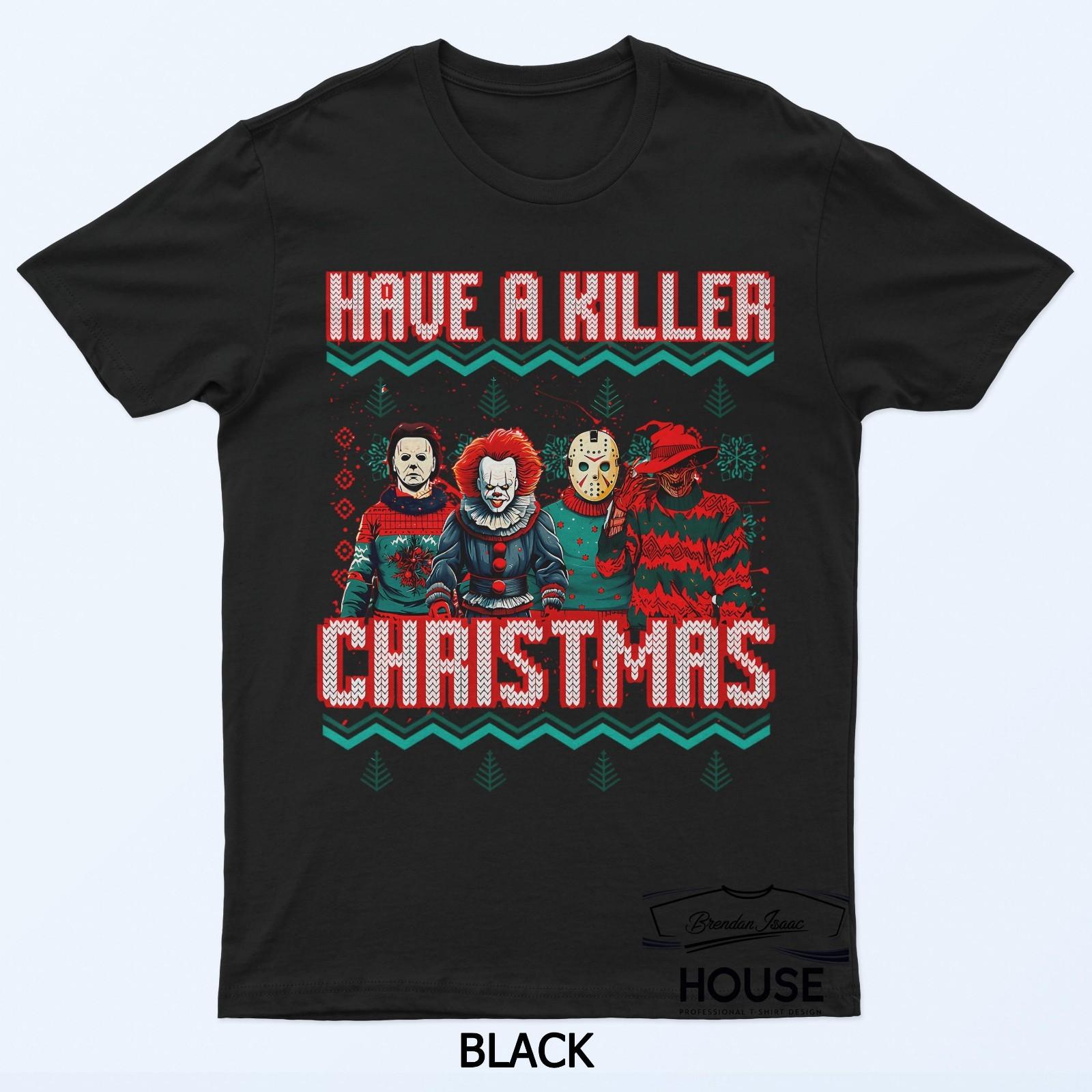 Have A Killer Christmas Horror Movies T-Shirt S