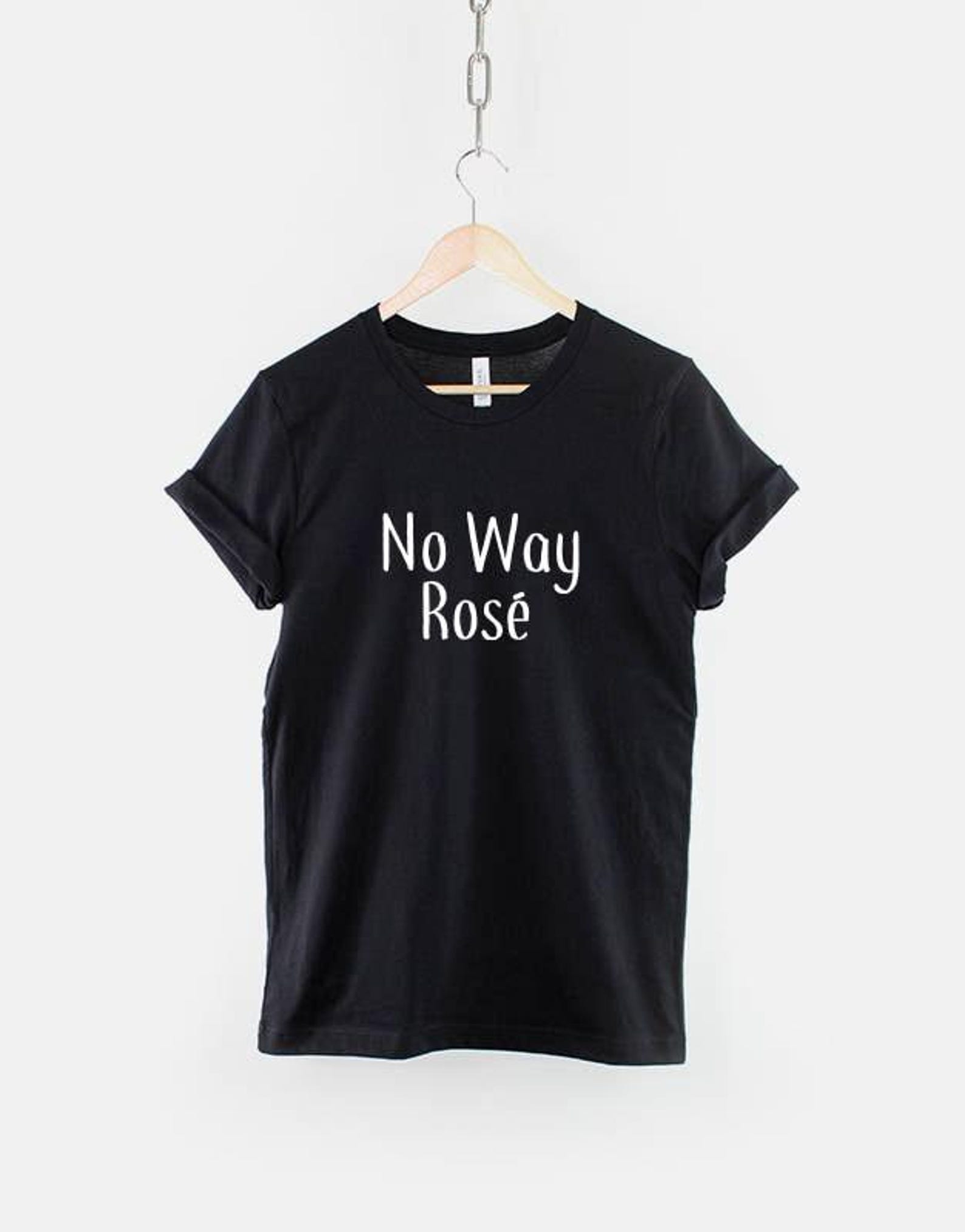 No Way Rosé Wine Lover Tee, Ring Spun Cotton, Long Lasting Print 2XL