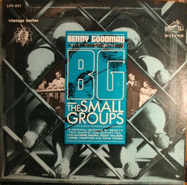 LP Record BENNY GOODMAN - B.g., The Small Groups LPV521 RCA VICTOR US Jazz Used