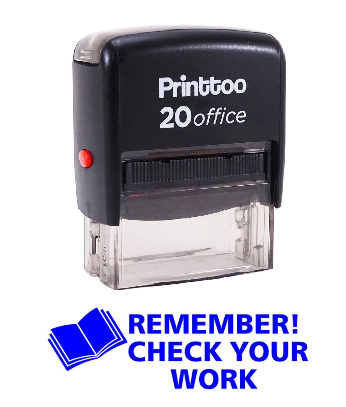 

Printtoo REMEMBER CHECK YOUR WORK Self Inking Rubber Stamp Office Stationary Custom 14 mm x 38 mm (Approx) синій