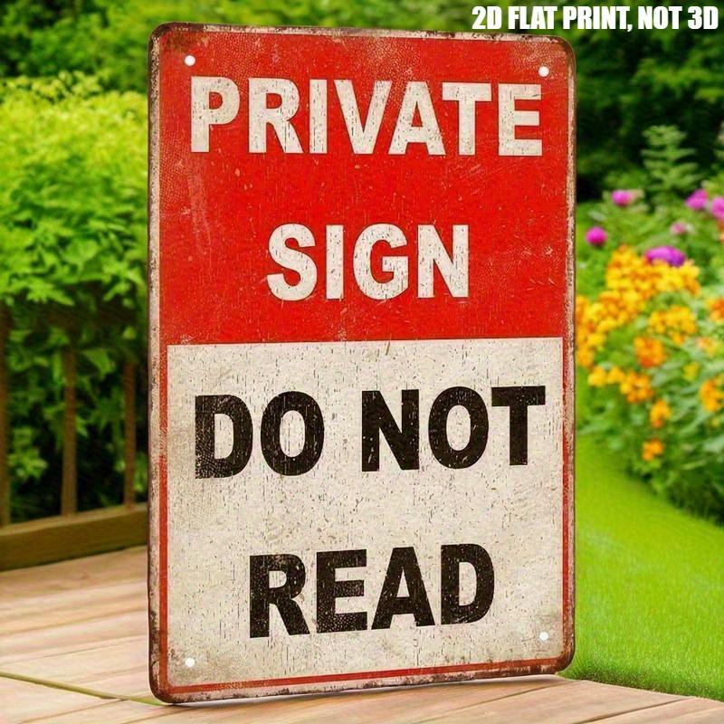 Vintage Funny Do Not Read Humor Metal Tin Sign Retro Private Joke Wall Decor Plaque for Home Garden Office Decoration 20x30cm(7.8x11.8inch)