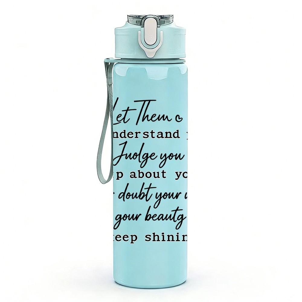 1PC Inspirational Quote Text Print 750ml Color Plastic Sports Water Bottle Leakproof Flip Straw Lid Suitable for Sports Office Home Use