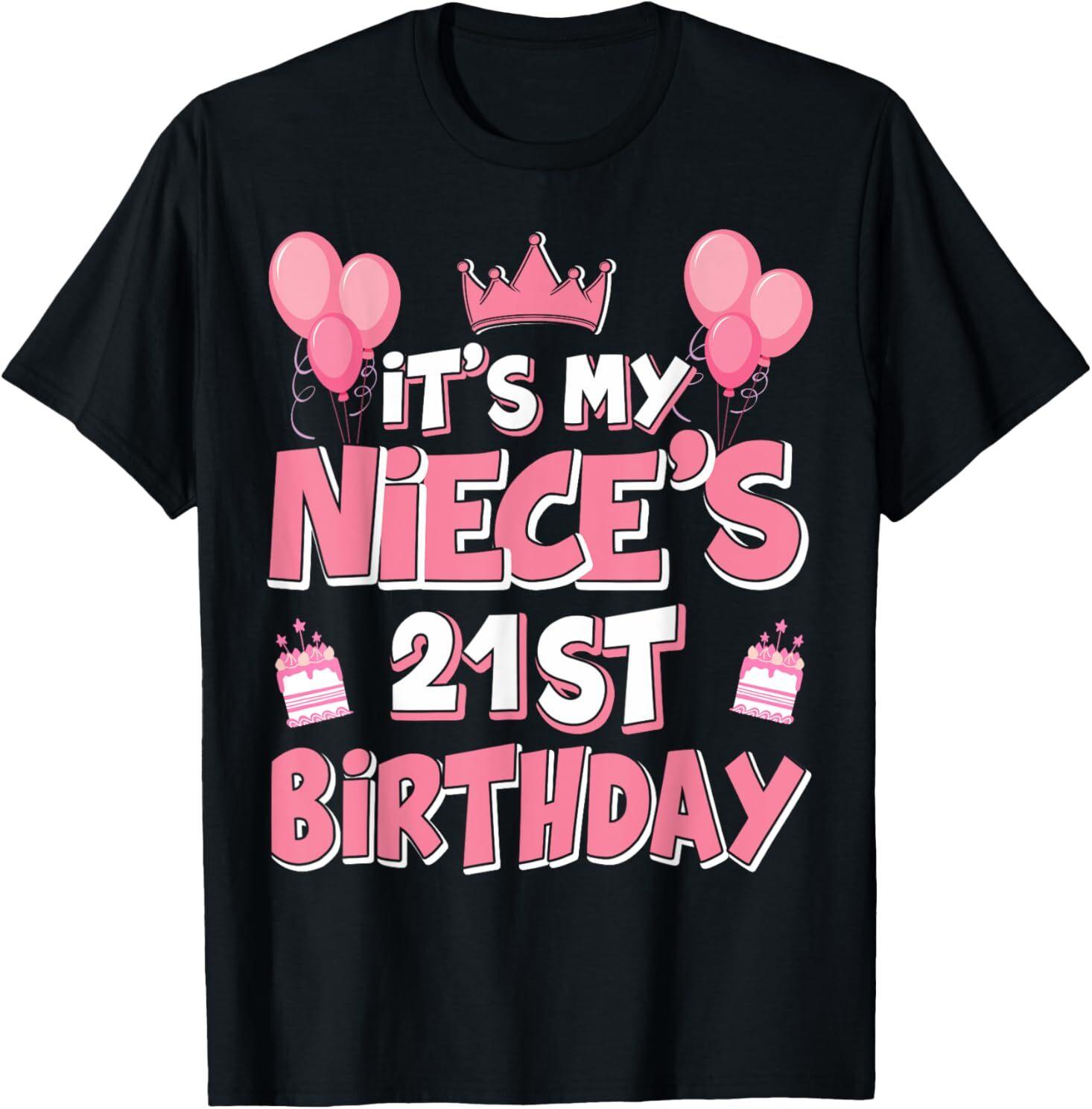 Balloons It s My Niece s 21st Birthday 2004 21 Years Old T-Shirt XXXXL