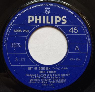 

7inch Record JOHN PANTRY - Net Of Concern 6006250 Philips 1972 UK Pop Used