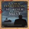 Murder In the Mist by Cora Harrison Hardback Book 9781448311347