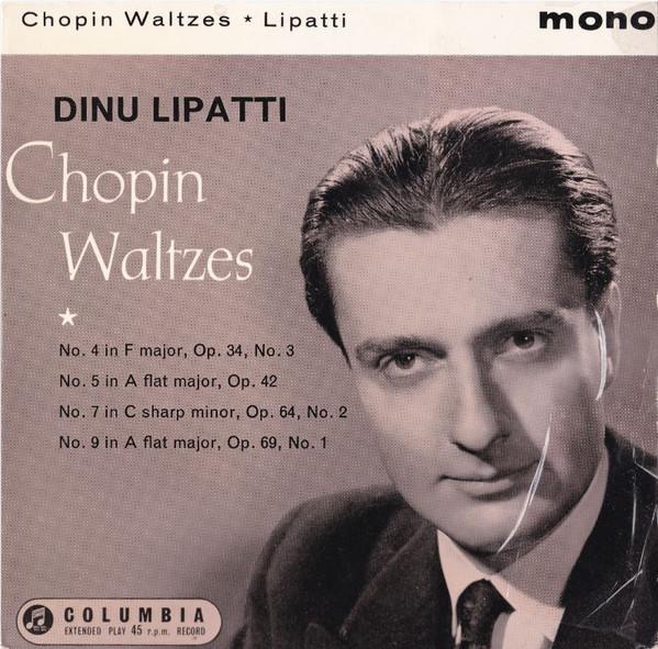 

7inch Record DINU LIPATTI FRDRIC CHOPIN Waltzes SEL1668 Columbia UK Classical Used