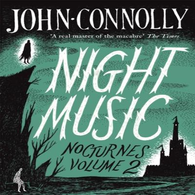 Night Music  Nocturnes 2 by John Connolly Paperback Book 9781473619746