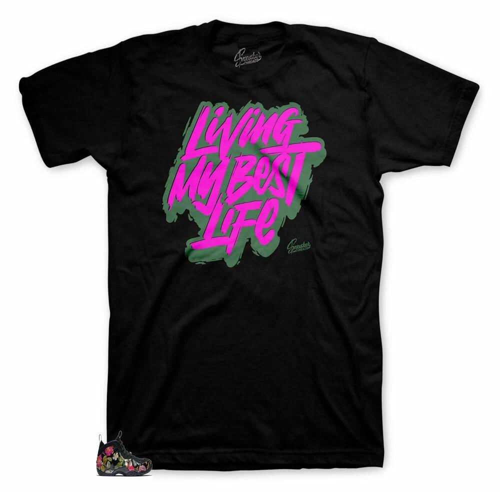 Shirt Match Foamposite Floral Foams - Living Life Tee 4XL