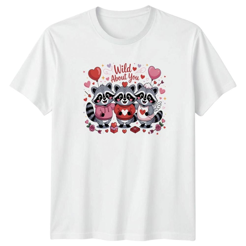 Wild About You TShirt Raccoon Animals Valentines Day Gift For Him And Her S