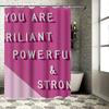 You Are Brilliant, Powerful & Strong Inspirational Waterproof Shower Curtain for Bathroom Decor, High-Quality Material