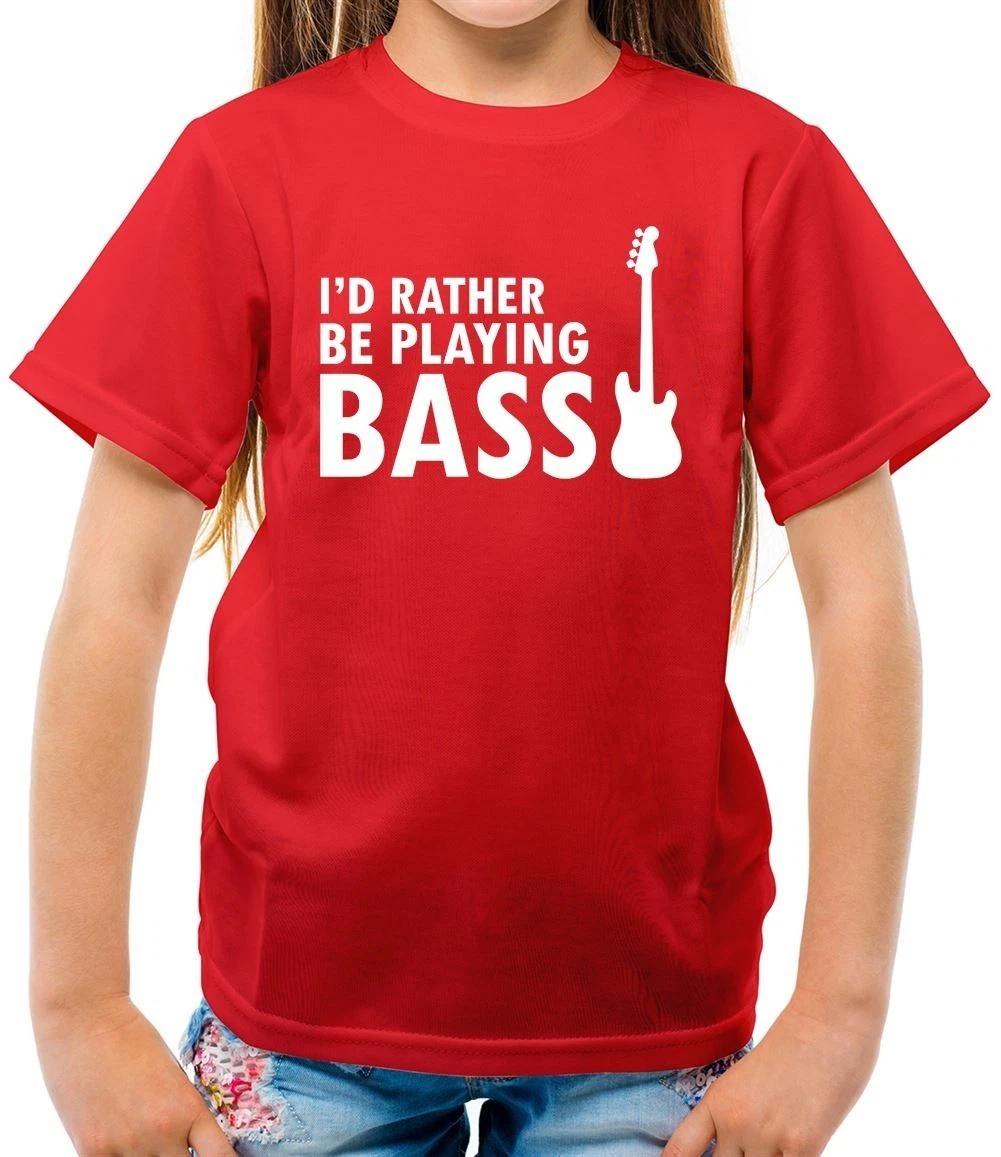 I d Rather Be Playing Bass - Kids T-Shirt - Rock Music Gift 150