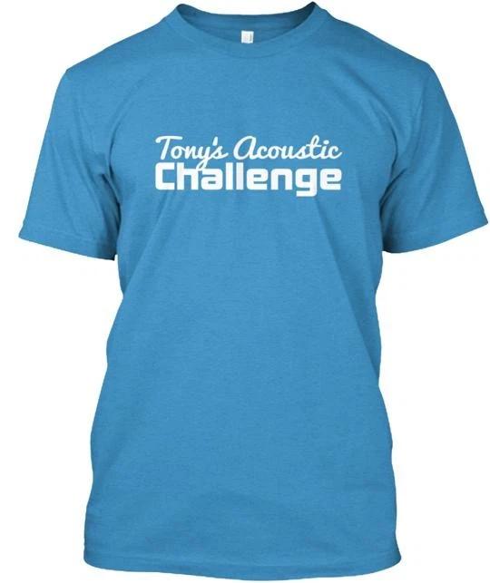 

Tony s Acoustic Challenge TTshirt Made in the USA Size S to 5XL S