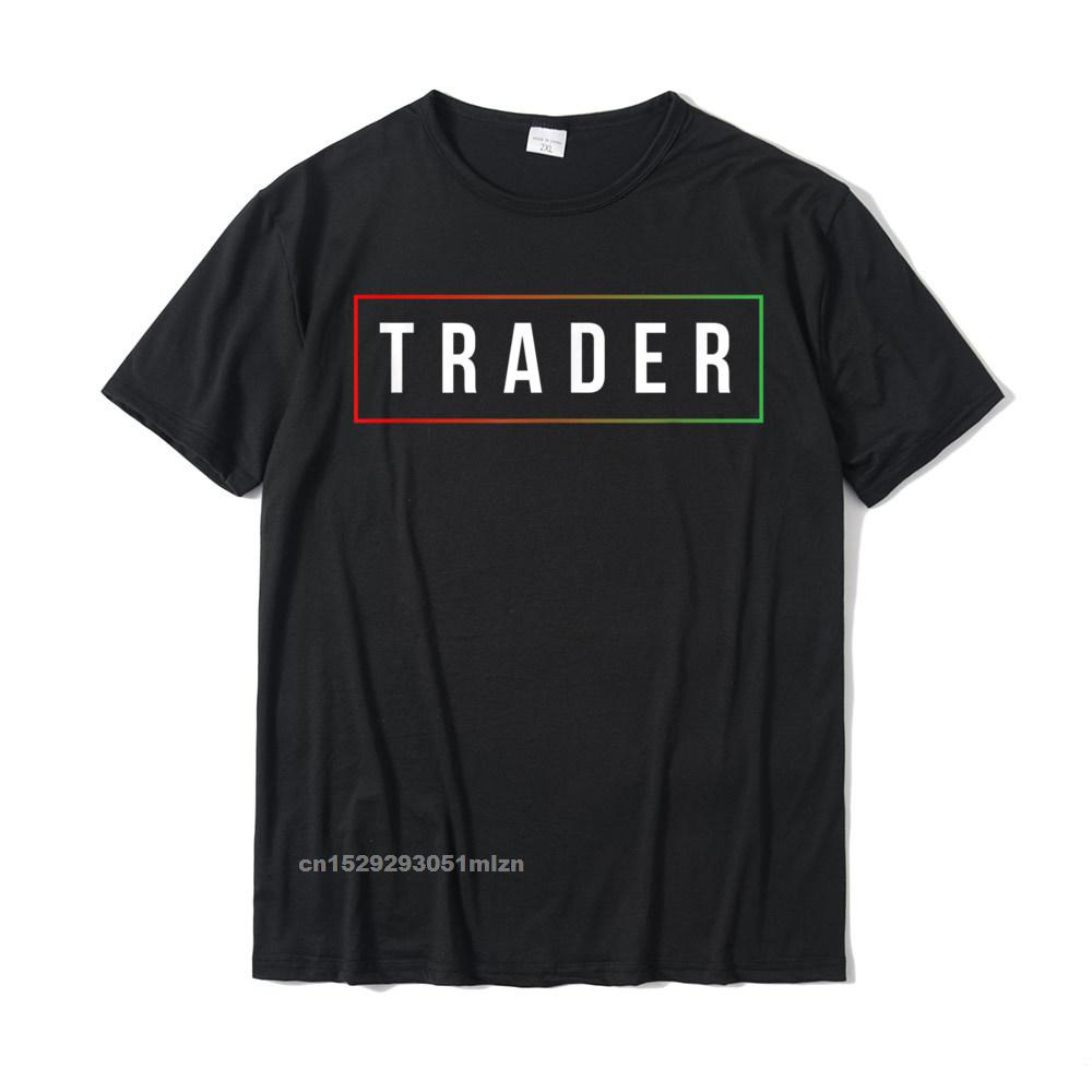 Minimal Simple Day Trader Trading Stock Market Gift T-Shirt High Quality Men Top T-Shirts Cotton Tops Shirt Hip Hop