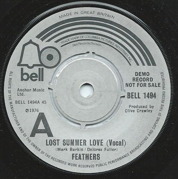 

7inch Record FEATHERS Lost Summer Love Vocal BELL1494 Bell Records 1976 UK Pop Used