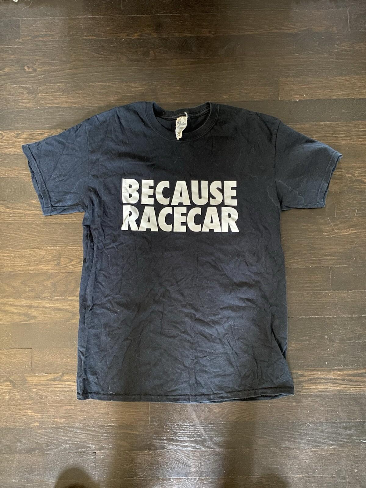 Gildan Heavy Cotton T Shirt Size Medium “Because Racecar” Drag Racing Drifting L